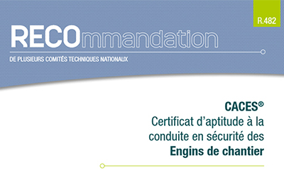 CACES® : La nouvelle Recommandation R482 vient...